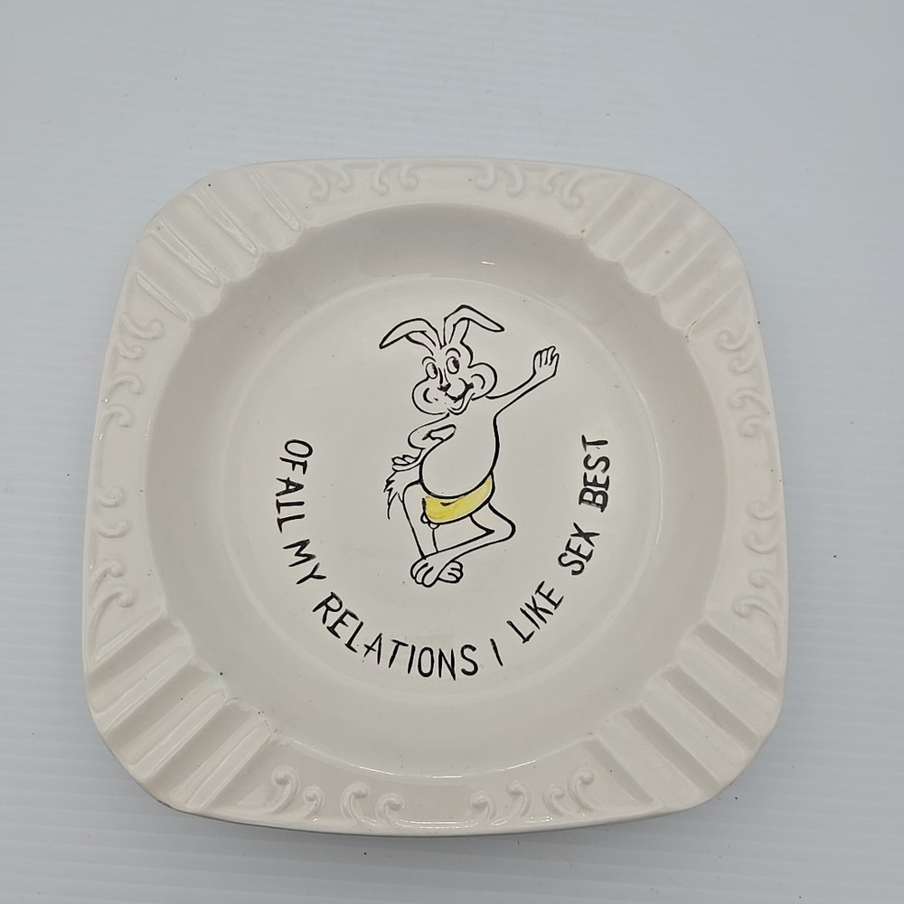 Humorous Large Ashtray "Of All My Relations I Like Sex Best"